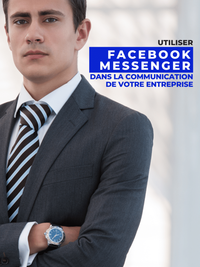 Facebook Messenger pour votre communication digitale