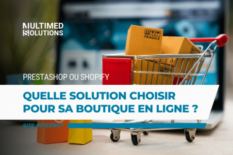 Prestashop Ou Shopify Quelle Solution Choisir Pour Sa Boutique En