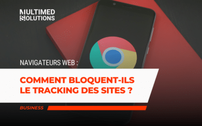 Comment les différents navigateurs internet bloquent-ils le tracking des sites internet ?