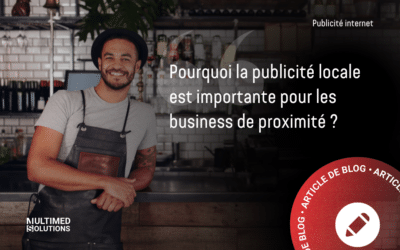 Pourquoi la publicité locale est importante pour les business de proximité ?