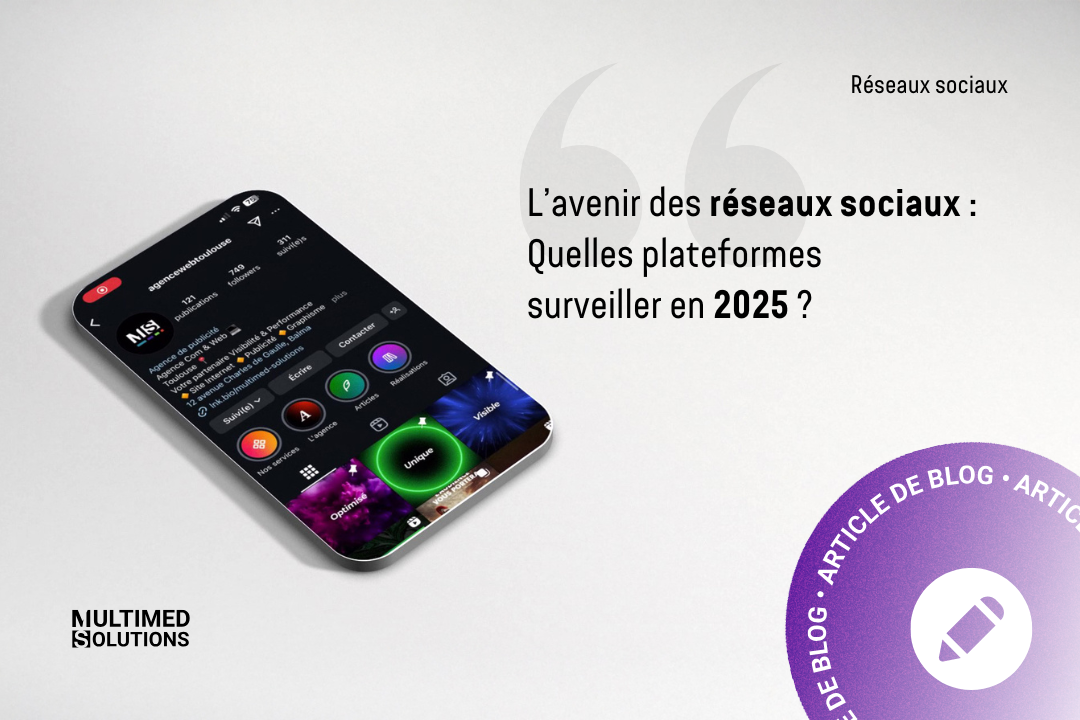 L’avenir des réseaux sociaux : Quelles plateformes surveiller en 2025 ?