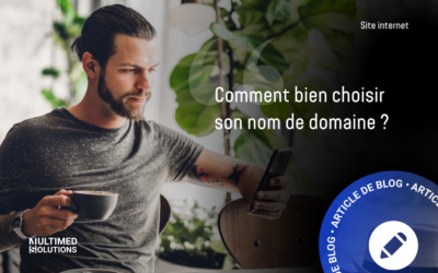 Comment bien choisir son nom de domaine ?