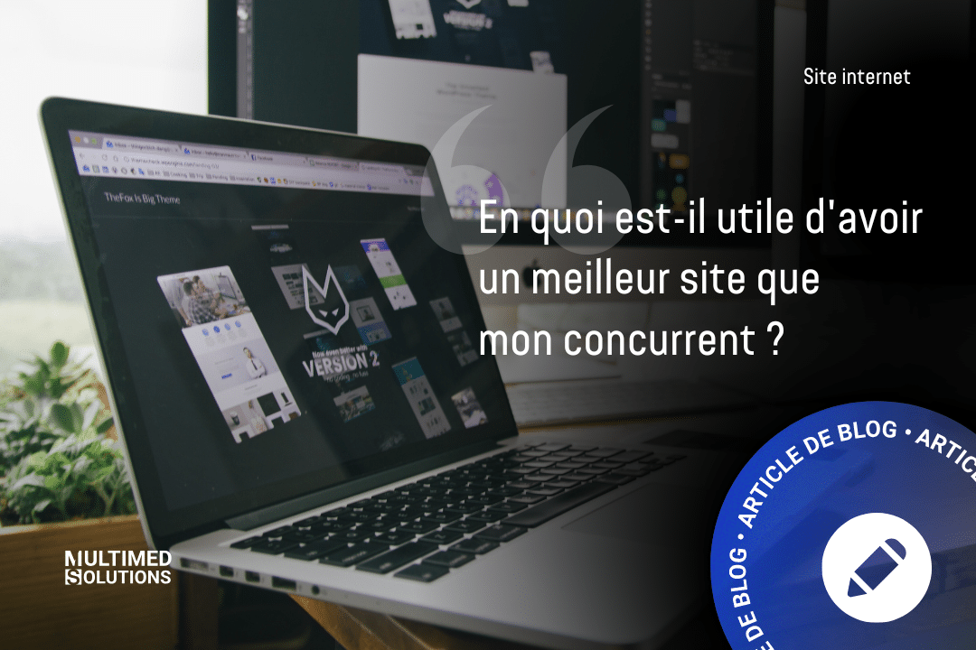 En quoi est-il utile d'avoir un meilleur site que mon concurrent