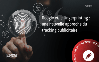 Google et le fingerprinting : une nouvelle approche du tracking