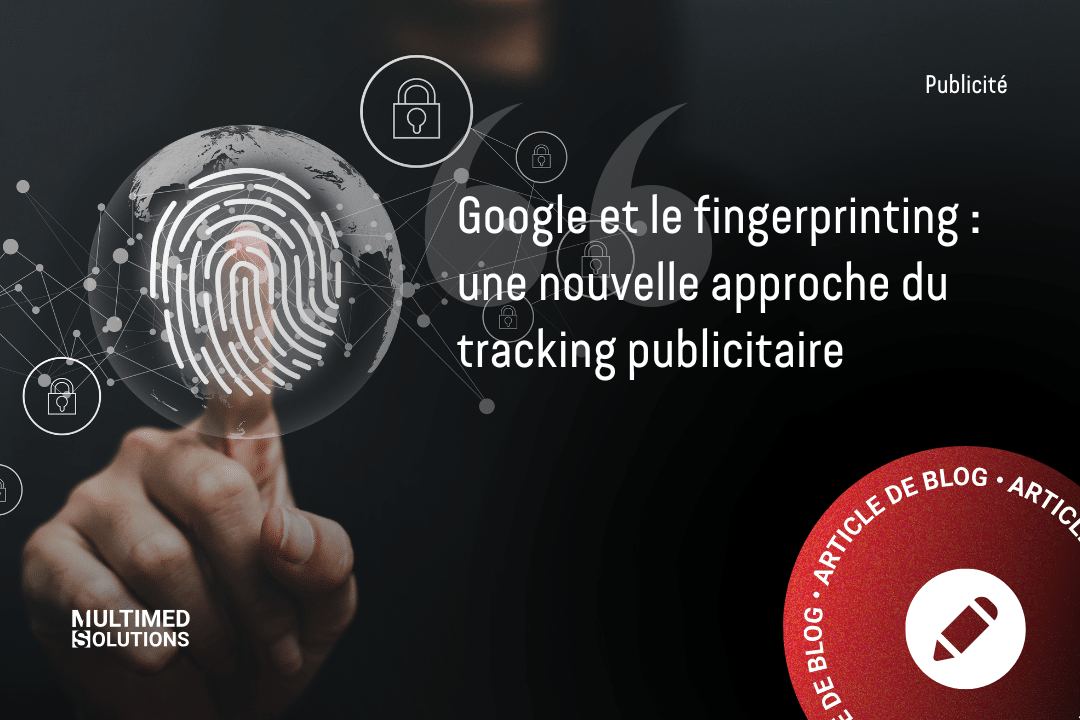 Google et le fingerprinting 2025